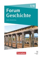 Andreas Schwerdtfeger, Friederike Terpitz, Robin Gliffe, Philipp Mielich, Philipp Mielich, Radecke-Rauh... - Forum Geschichte - Neue Ausgabe - Gymnasium Berlin/Brandenburg - Ausgabe ab 2025 - 7./8. Schuljahr