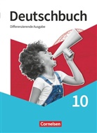 Anna Nürnberg, Arnhild Nachreiner, Carolin Wemhoff-Weinand, Julie Chatzistamatiou, Christine Mayer, Christoph Mann... - Deutschbuch - Sprach- und Lesebuch - Differenzierende Ausgabe 2020 - 10. Schuljahr
