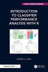 Sutaip L.C. Saw - Introduction to Classifier Performance Analysis With R