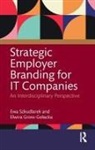 Elwira Szkudlarek Gross-Golacka, Elwira Gross-Gołacka, Ewa Szkudlarek - Strategic Employer Branding for It Companies