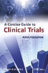 Allan Hackshaw, Allan Paul Hackshaw, Hackshaw Allan, Elizabeth Paul - Concise Guide to Clinical Trials