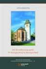 Ulrich Königstein - Die Benediktinerpropstei St. Remigiusberg im Remigiusland