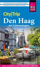 Ulrike Grafberger, Helmut Hetzel - Reise Know-How CityTrip Den Haag mit Scheveningen