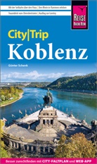 Günter Schenk - Reise Know-How CityTrip Koblenz