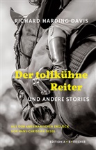 Richard Harding Davis - Der tollkühne Reiter