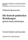Wladyslaw Bartoszewski, Erhard Roy Wiehn, Erhard Roy Wiehn - Die deutsch-polnischen Beziehungen