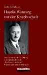 Carlos A Gebauer, Carlos A. Gebauer - Hayeks Warnung vor der Knechtschaft