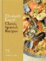 Elisabeth Luard, Luard Elisabeth - Classic Spanish Recipes