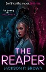 Jackson P Brown, Jackson P. Brown - The Reaper