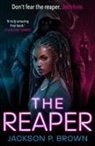 Jackson P Brown, Jackson P. Brown - The Reaper