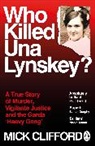 Mick Clifford, Clifford Mick - Who Killed Una Lynskey?