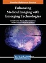 Nitin Chanderwal, Avinash Kumar Sharma, Shobhit Tyagi, Prashant Upadhyay - Enhancing Medical Imaging with Emerging Technologies