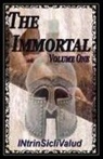Intrinsiclivalud - The Immortal, Volume 1