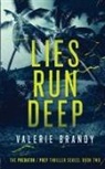 Valerie Brandy - Lies Run Deep