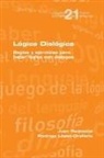 Rodrigo Lopez Orellana, Juan Redmond - Lógica Dialógica. Reglas y ejercicios para hacer lógica con diálogos