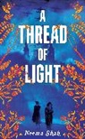 Neema Shah - A Thread of Light