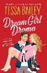 Tessa Bailey, Bailey Tessa - Dream Girl Drama
