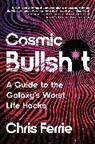 Chris Ferrie - Cosmic Bullsh t