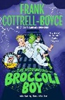 Frank Cottrell Boyce, Cottrell Boyce Frank, Frank Cottrell-Boyce, Steven Lenton, Lenton Steven - The Astounding Broccoli Boy