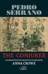 Pedro Serrano - The Conjurer