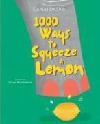 Danai Daska - 1000 Ways to Squeeze a Lemon