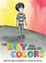 Alyssa Rae Meyer - The Boy Who Found His Colors