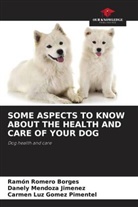 Carmen Luz Gomez Pimentel, Danely Mendoza Jimenez, Ramón Romero Borges - SOME ASPECTS TO KNOW ABOUT THE HEALTH AND CARE OF YOUR DOG