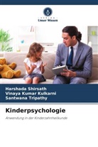 Vinaya Kumar Kulkarni, Harshada Shirsath, Tripathy, Santwana Tripathy - Kinderpsychologie