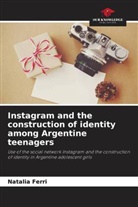 Natalia Ferri - Instagram and the construction of identity among Argentine teenagers