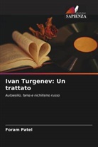 Foram Patel - Ivan Turgenev: Un trattato