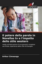 Arthur Cimwanga - Il potere della parola in Novellas tv e l'impatto dello stile western