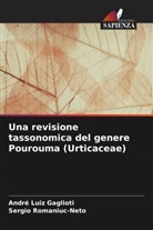 André Luiz Gaglioti, Sergio Romaniuc-Neto - Una revisione tassonomica del genere Pourouma (Urticaceae)