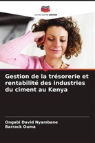 Ongabi David Nyambane, Barrack Ouma - Gestion de la trésorerie et rentabilité des industries du ciment au Kenya