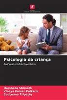 Vinaya Kumar Kulkarni, Harshada Shirsath, Santwana Tripathy - Psicologia da criança