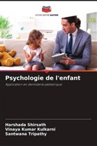 Vinaya Kumar Kulkarni, Harshada Shirsath, Santwana Tripathy - Psychologie de l'enfant