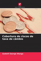 Godwill George Wanga - Cobertura de riscos de taxa de câmbio