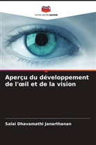 Salai Dhavamathi Janarthanan - Aperçu du développement de l'oeil et de la vision