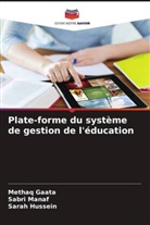 Methaq Gaata, Sarah Hussein, Sabri Manaf - Plate-forme du système de gestion de l'éducation