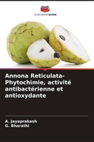 G. Bharathi, A. Jayaprakash - Annona Reticulata-Phytochimie, activité antibactérienne et antioxydante