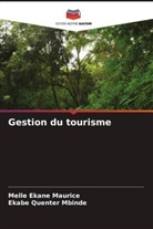 Melle Ekane Maurice, Ekabe Quenter Mbinde - Gestion du tourisme