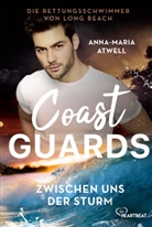 Anna-Maria Atwell - Coast Guards - Zwischen uns der Sturm