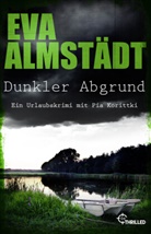 Eva Almstädt - Dunkler Abgrund