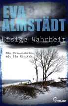 Eva Almstädt - Eisige Wahrheit
