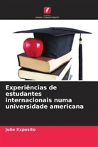 Julie Exposito - Experiências de estudantes internacionais numa universidade americana