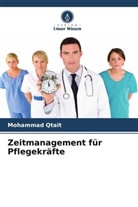 Mohammad Qtait - Zeitmanagement f&uuml;r Pflegekr&auml;fte