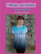 Romy Fischer - Häkeln mit Bobbel - Sommershirts