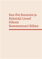 Petri Luosto - Sun Zin Sotataito ja Kääntäjä Lionel Gilesin Kommentaari Siihen