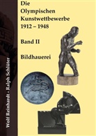 Wolf Reinhardt, Ralph Schlüter - Die Olympischen Kunstwettbewerbe 1912-1948