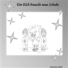 Martina Bohr - Ein Elch braucht neue Schuhe