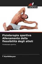 T Karthikeyan, T. Karthikeyan - Fisioterapia sportiva Allenamento della flessibilità degli atleti